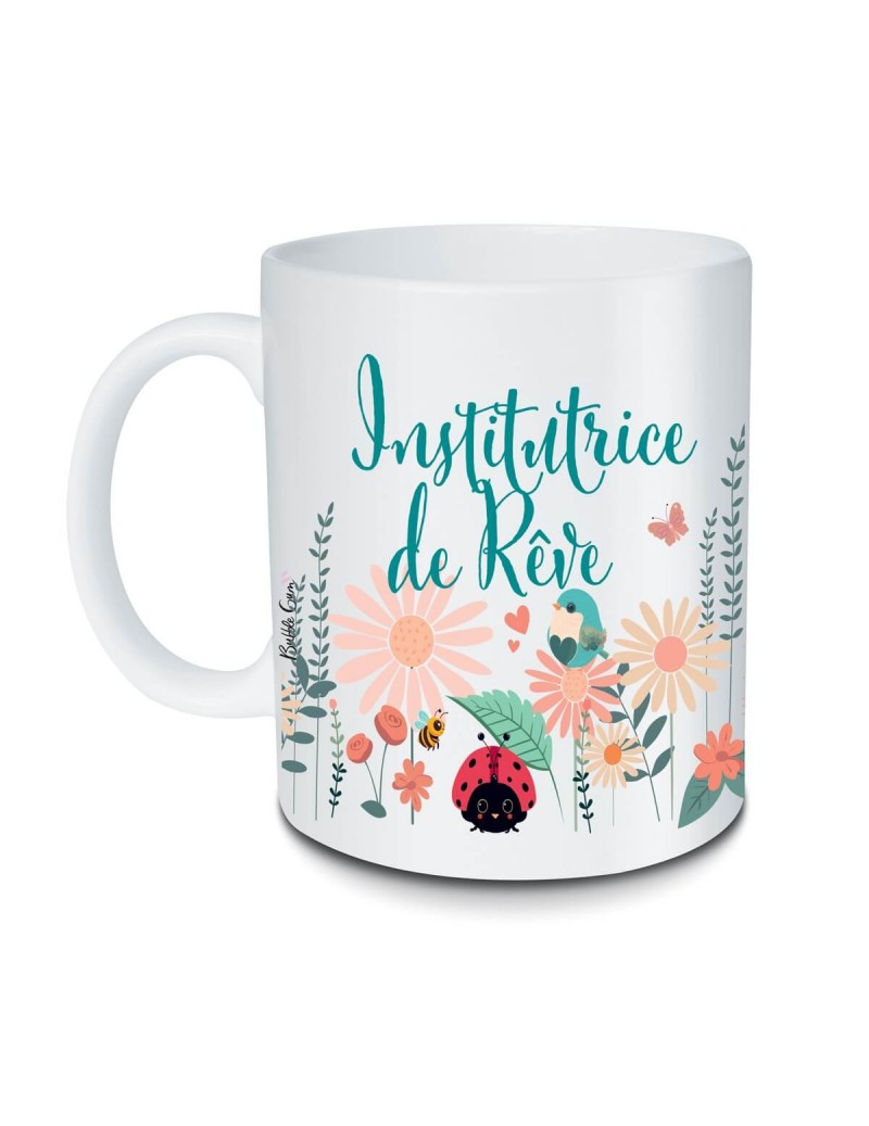Mug "Institutrice de rêve"...